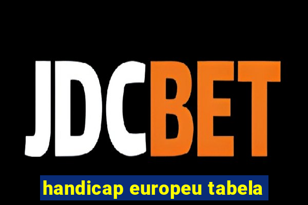 handicap europeu tabela